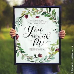 Psalm 23:4 Printable Christian Wall Art Sign - You Are With Me - Large Scripture Poster Bible Verse YOU PRINT 40624