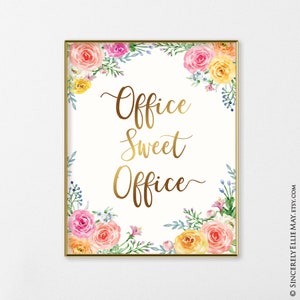 Gold Office Decor, Office Sweet Office Quote YOU PRINT Poster Sign, Gifts for Working Moms, Entrepreneurs or Hang in Home Office 40257 image 2