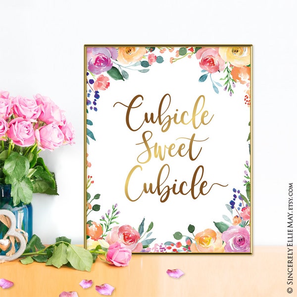 Cubicle Sweet Cubicle Wall Art Decor Gold Quote Sign - YOU PRINT this Floral Printable, great as Office Decorations 40259