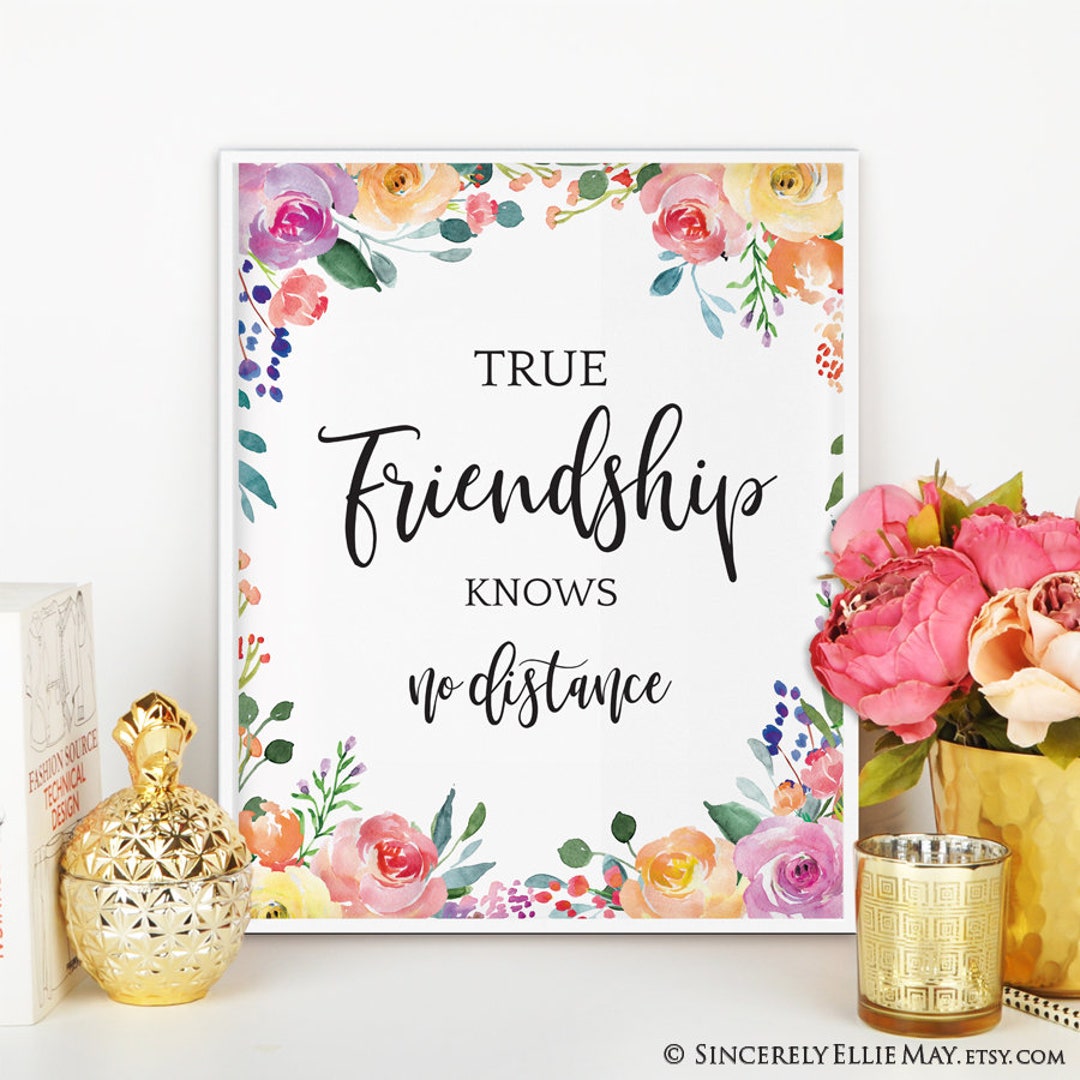 True Friendship Knows No Distance YOU PRINT Quote Printable Great as ...