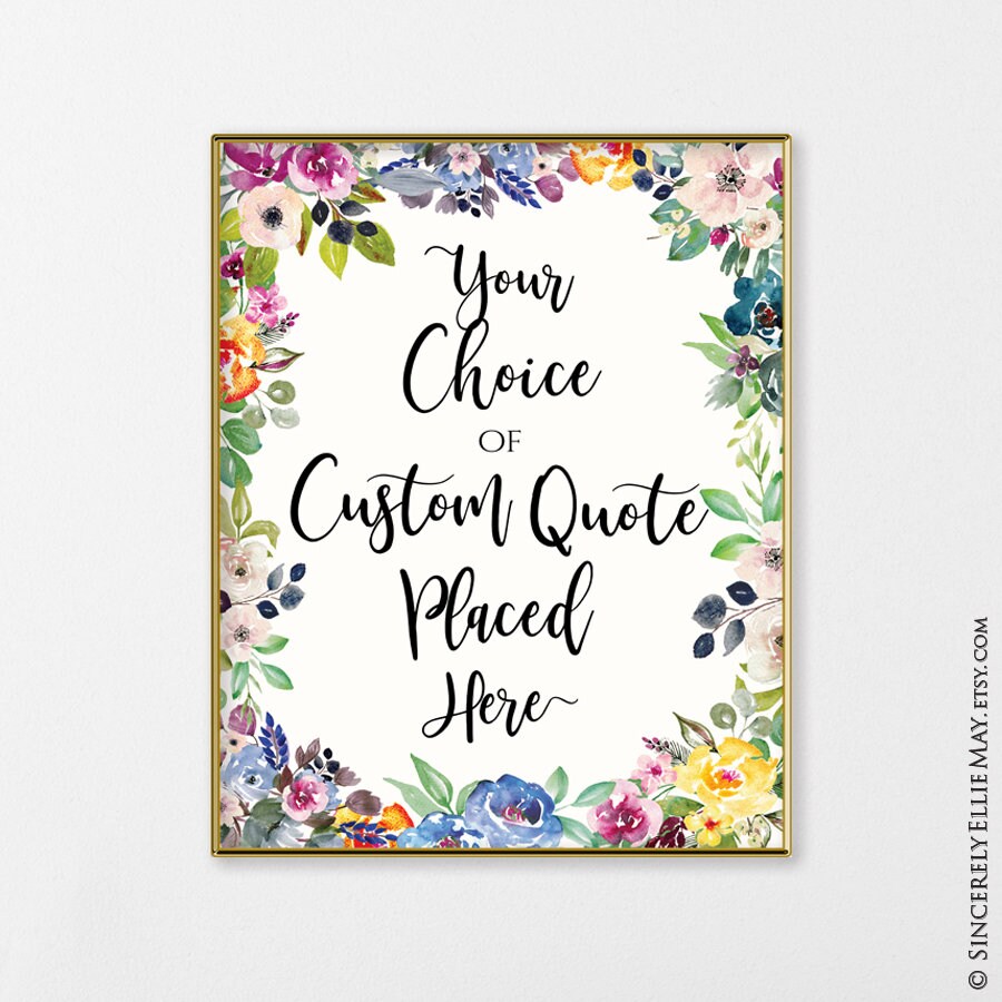 Quote Customized Pretty Flowers Wall Art Printable and Gift Etsy