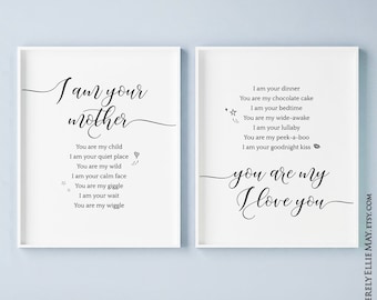 I Am Your Mother You Are My Child - YOU PRINT Children Quotes Wall Decor Printable, hang in Nursery or Children's Bedroom 40212