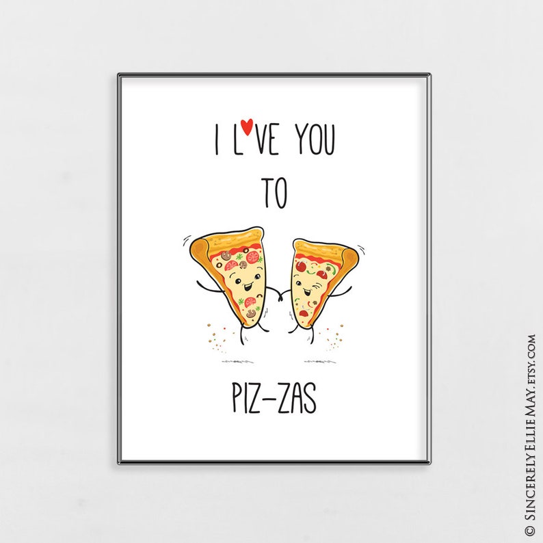 Funny Food Quotes I Love You To Pizzas Pizza Printable | Etsy