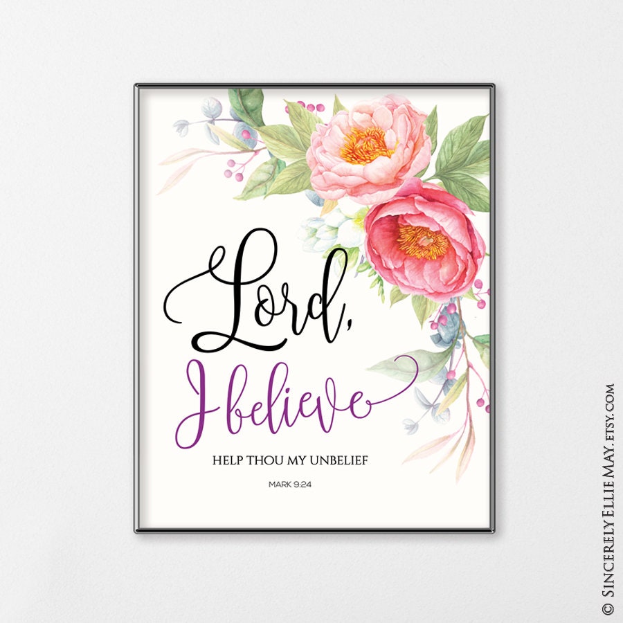 Christian Poster Printable Faith Quote Lord I Believe Mark 9 - Etsy ...