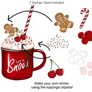 May include: A red mug with white lettering that says "Let it Snow" and a white whipped cream topping with red cherries, chocolate sprinkles, and a red and white striped straw.  There are seven additional toppings to choose from: gingerbread man, candy cane, marshmallows, chocolate sprinkles, red cherries, and red raspberries.