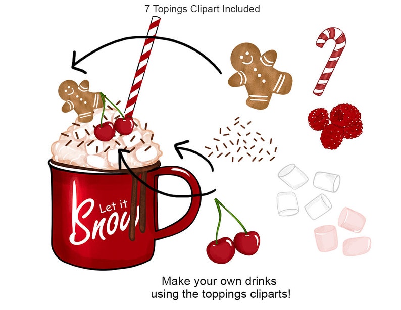 May include: A red mug with white lettering that says "Let it Snow" and a white whipped cream topping with red cherries, chocolate sprinkles, and a red and white striped straw.  There are seven additional toppings to choose from: gingerbread man, candy cane, marshmallows, chocolate sprinkles, red cherries, and red raspberries.
