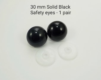 30 mm Solid Black  safety eyes - 1 pair - Amigurumi Eyes - plastic animal eyes - craft eyes - teddy bear eyes - animal safety eyes