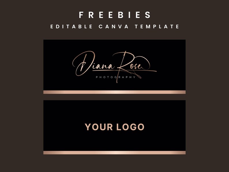 Op de afbeelding: Zwarte en roosgouden visitekaartjes sjabloon met de tekst "FREEBIES EDITABLE CANVA TEMPLATE" bovenaan, de tekst "Diana Rose PHOTOGRAPHY" onder een handgeschreven handtekening en de tekst "YOUR LOGO" op de onderste kaart.