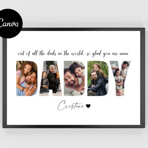 May include: A white photo collage with the word "DADDY" spelled out in large letters. Each letter is filled with a different photo of a father and his children. The text "out of all the dads in the world, so glad you are mine" is above the collage. The name "Cristine" is written below the collage with a heart symbol.