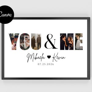 Könnte beinhalten: Ein gerahmter Druck mit den Worten "YOU & ME" in großen Buchstaben, wobei jeder Buchstabe mit einem anderen Foto gefüllt ist. Darunter stehen die Namen "Mikaela" und "Kevin" mit einem Herzsymbol dazwischen und das Datum "07.25.2026". Das Canva-Logo befindet sich oben links.