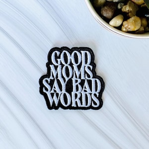 good moms say bad words hat patch, mama iron on patch, funny patches, funny iron on, mama patch for hat