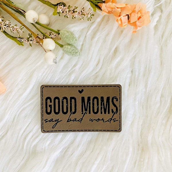 good moms say bad words patch, trucker hat patches, iron on patches for hats, leather patches for hats, trucker hat for women,