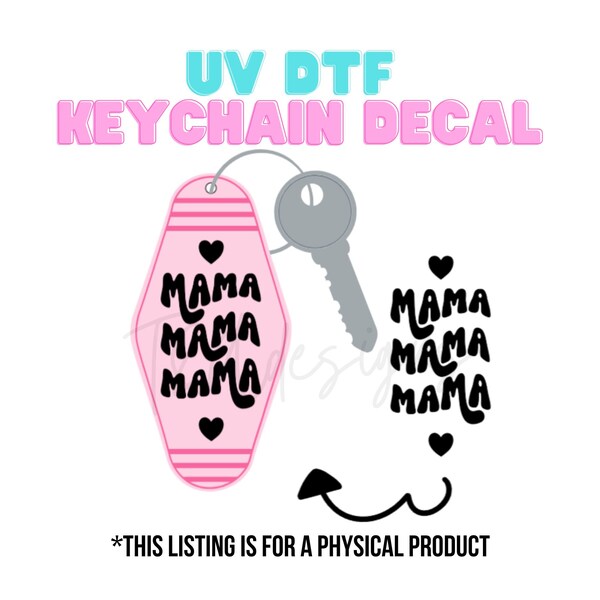 keychain uvdtf transfers, keychain stickers, mama keychain, sticker for keychain, uv dtf transfers, uv dtf decals, mama decal sticker