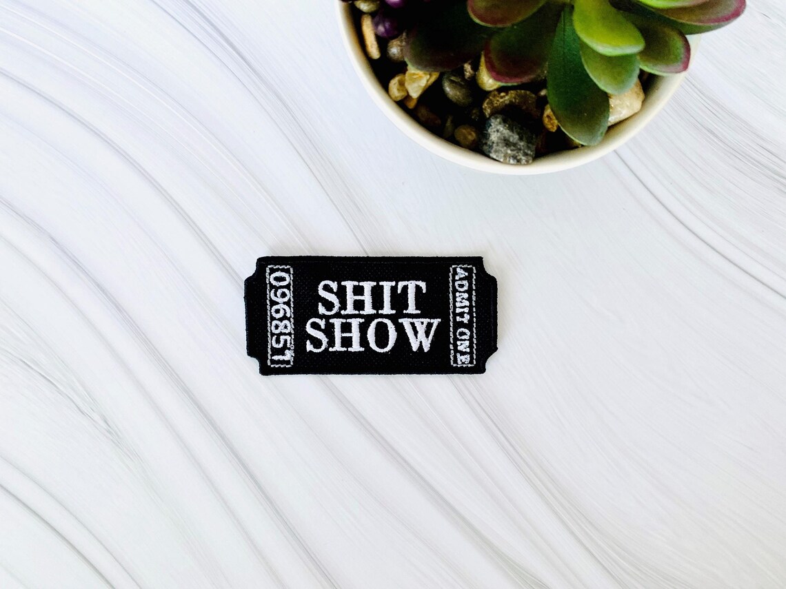 Shitshow Ticket Patch, Sarcastic Patch, Funny Patches for Trucker Hats ...