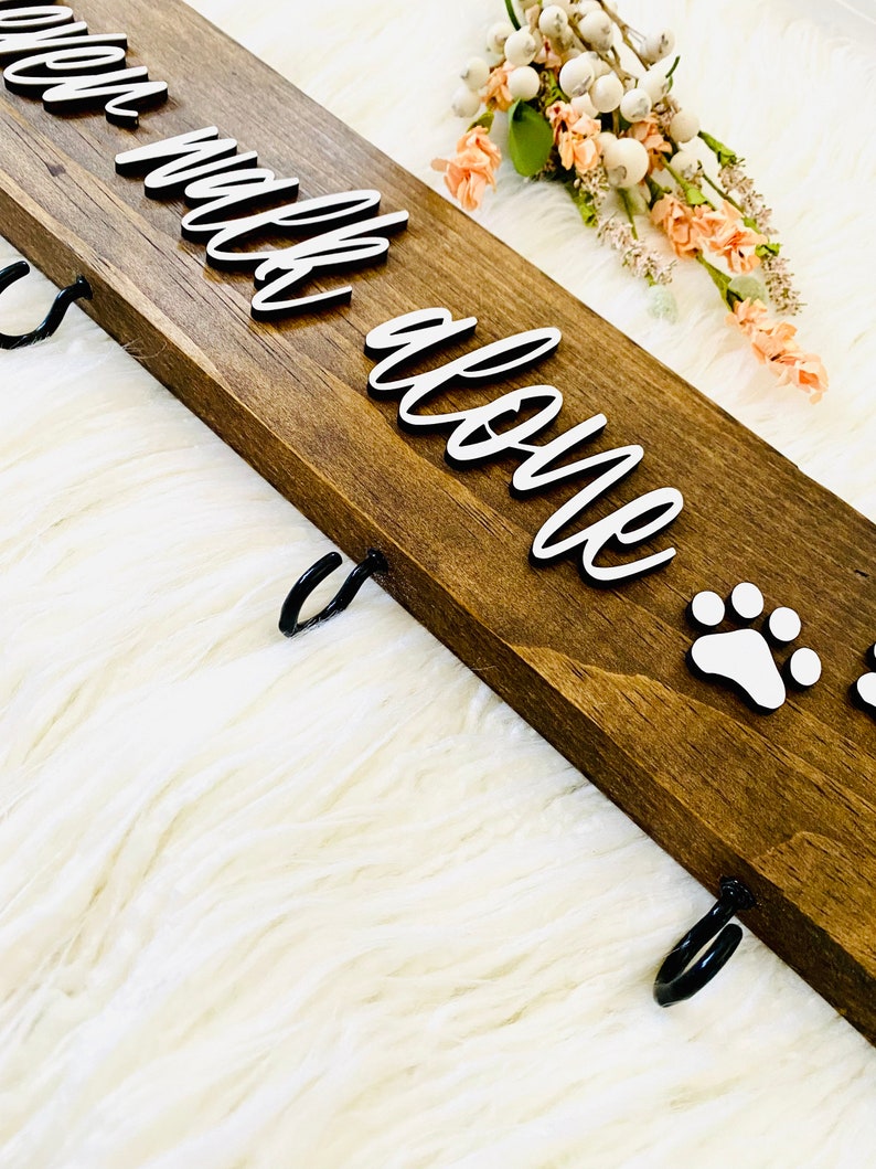 Never Walk Alone Dog Leash Holder Leash Hanger Dog Etsy