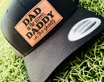 dad in the streets hats, daddy in the sheets hat, funny men's hat, Dad life hat, Funny slogan hat