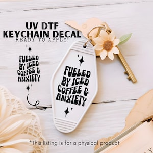 uv dtf keychain decals, fueled by iced coffee sticker, anxiety sticker keychain uvdtf, sticker for keychain, uv dtf transfers, uv dtf decals