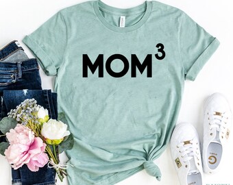 Mom of Three, Mom Shirt, Mom of 3 Shirt, Mom Shirts, Mom Life, Mom Gift, Mom Tee, Cute Mom 3 Shirt, Mom Cubed shirt. Mother's Day Gift