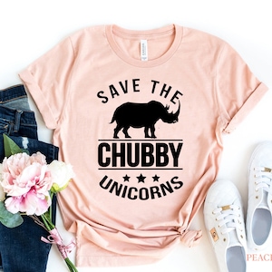 Save The Chubby Unicorns Tshirt - Rhino - Rhinoceros Shirt - Wildlife - Cute Funny Gift - Unisex T shirt - Animal Lover Shirt - Gift for Her