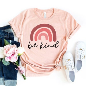 Be Kind Rainbow Shirt, Be Kind T-shirt, Kindness Shirt, Rainbow Tshirt, Positive Quote Tee, Teacher Shirt, Rainbow Gift, Inspirational Shirt