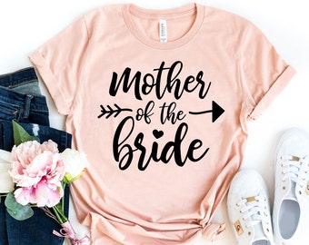 Mother Of The Bride T-Shirt, Bachelorette Party Shirt, Wedding Bridal Party Tees, Bridal Party Shirts, Bachelorette Shirts for Moms