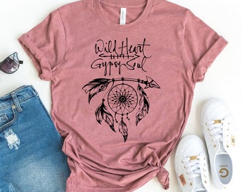 Wild Heart Gypsy Soul T-shirt, Retro Shirt, Boho Top, Hippie Tee, Camping Gift, Free Spirit T-shirt, Hiking Shirts, Traveler & Outdoor Shirt