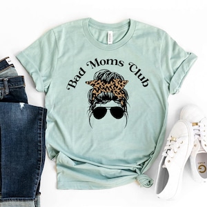 Bad Moms Club Shirt, Mama Shirt, Mom Life Shirt, Funny Mom Shirt, Millennial Mom Tshirt, Bad Mom Club T-shirt, Gift For Mom, Motherhood Tee