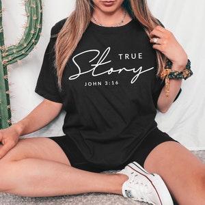 T-shirt True Story, chemise Jesus Faith, chemise de Noël, Top Histoire vraie, tee religieux, cadeau de foi, chemise inspirante, haut chrétien