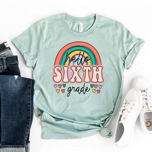 Hello Sixth Grade T-shirt, First Day Of School Shirt, 6Th Grade Teacher Tee, School Top, Teacher Gift, Graduation T-shirt, Teacher Shirt