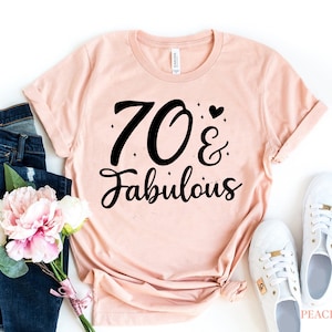 70th birthday tshirt, 70 and fabulous, 70th party, 70th birthday, 70 birthday gift, Milestone birthday, Funny Birthday TShirt, Birthday Gift