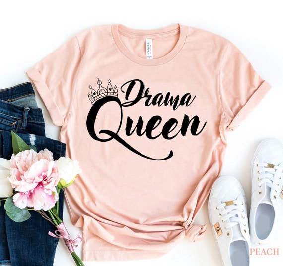 Funny, Drama Queen Crown T-Shirt. Sarcastic Joke Tee Funny, Drama Queen Crown T-Shirt. Sarcastic Joke Tee