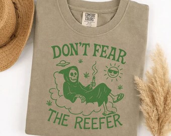Maglietta Comfort Colors Don't Fear The Reefer, maglietta divertente con la Morte che fuma erba, regalo per fumatori del 420, maglietta oversize vintage con cannabis