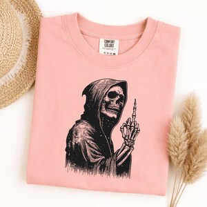Comfort Colors Grim Reaper Middle Finger T-shirt, Skeleton Sarcastic Dark Humor Graphic Tee, Edgy Rude Funny Skull Shirt image 9