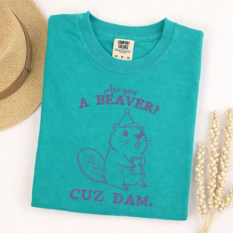 Comfort Colors funny beaver shirt, are you a beaver cuz dam t-shirt, cute animal pun tee, unisex soft graphic tee, witty gift for friends image 7
