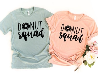 Donut Squad Shirt, Donut Birthday Shirt, Donut Lover, Donut Matching Tee, Doughnut Shirt, Donut Grow Up, Birthday gift, Donut Bachelorette