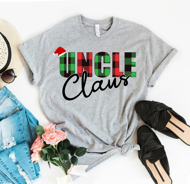 Funny Christmas Tshirt Holiday Gift Christmas T-shirt Christmas Uncle Shirt Uncle Claus Shirt Uncle Santa Shirt Xmas Gift For Uncle