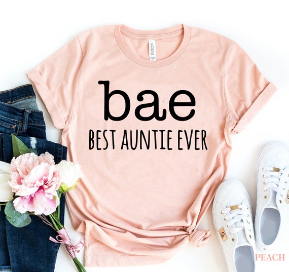 Best Aunt Ever Shirt Squad Gift Auntie T-Shirt Women's Bae Best Aunt Ever Shirt Squad Gift Auntie T-Shirt Women's Bae