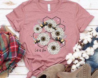 Let It Bee T-shirt, Beatles Shirt, Bee Happy Women's Gift, Bee Kind Top, Flower Tee, Bee Lover Shirt, Honeybee Tee, Inspired T-shirt