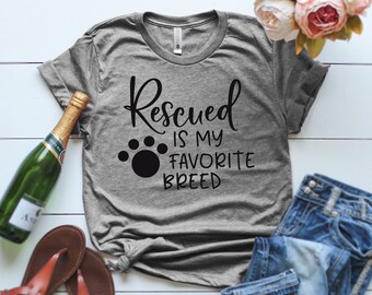 Rescued is my favorite breed t-shirt, Animal Lover T-Shirt, Cute Rescue Cat T-Shirt, Funny Rescue Cat T Shirt, Funny Workout Tshirt, Cat Mom