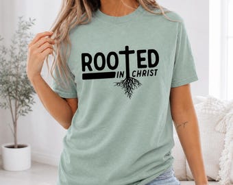 Rooted in Christ t-shirt, Christian Shirt , Vertical Cross, Religious Shirt , church Tee, Jesus shirt,  Christian Gift, Inspirational Shirt