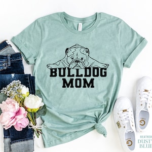 Bulldog Mama, Gift for Bulldog Lover, Bulldog Mom t-shirt, Bulldog mom gift, English Bulldog Shirt, Dog Shirt, Bulldog Life, Gift Clothing