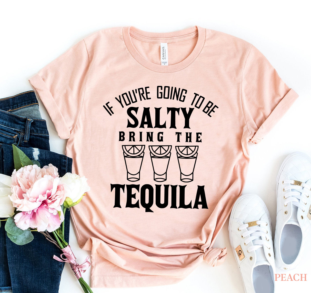 If You're Going to be Salty Bring the Tequila Shirt | Etsy