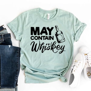 May Contain Whisky Shirt, Lustiges Whisky T-Shirt, Trinkshirt, Sarkastische Whisky Tshirt, Trinkparty Shirt, Day Drinking Tshirt, Süßes Geschenk