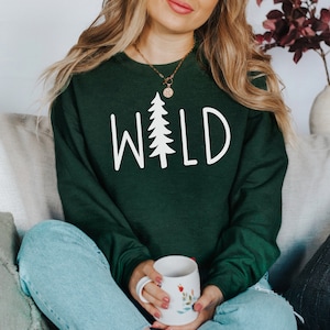 Wild Sweatshirt, Camping Gift, Adventure Jumper, Camping Sweatshirt, Outdoorsy Sweatshirt, Camping Sweaters, Wild Outdoor Pullover, Gift