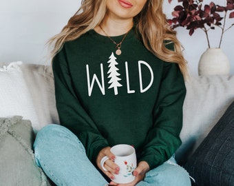 Wild Sweatshirt, Camping Gift, Adventure Jumper, Camping Sweatshirt, Outdoorsy Sweatshirt, Camping Sweaters, Wild Outdoor Pullover, Gift