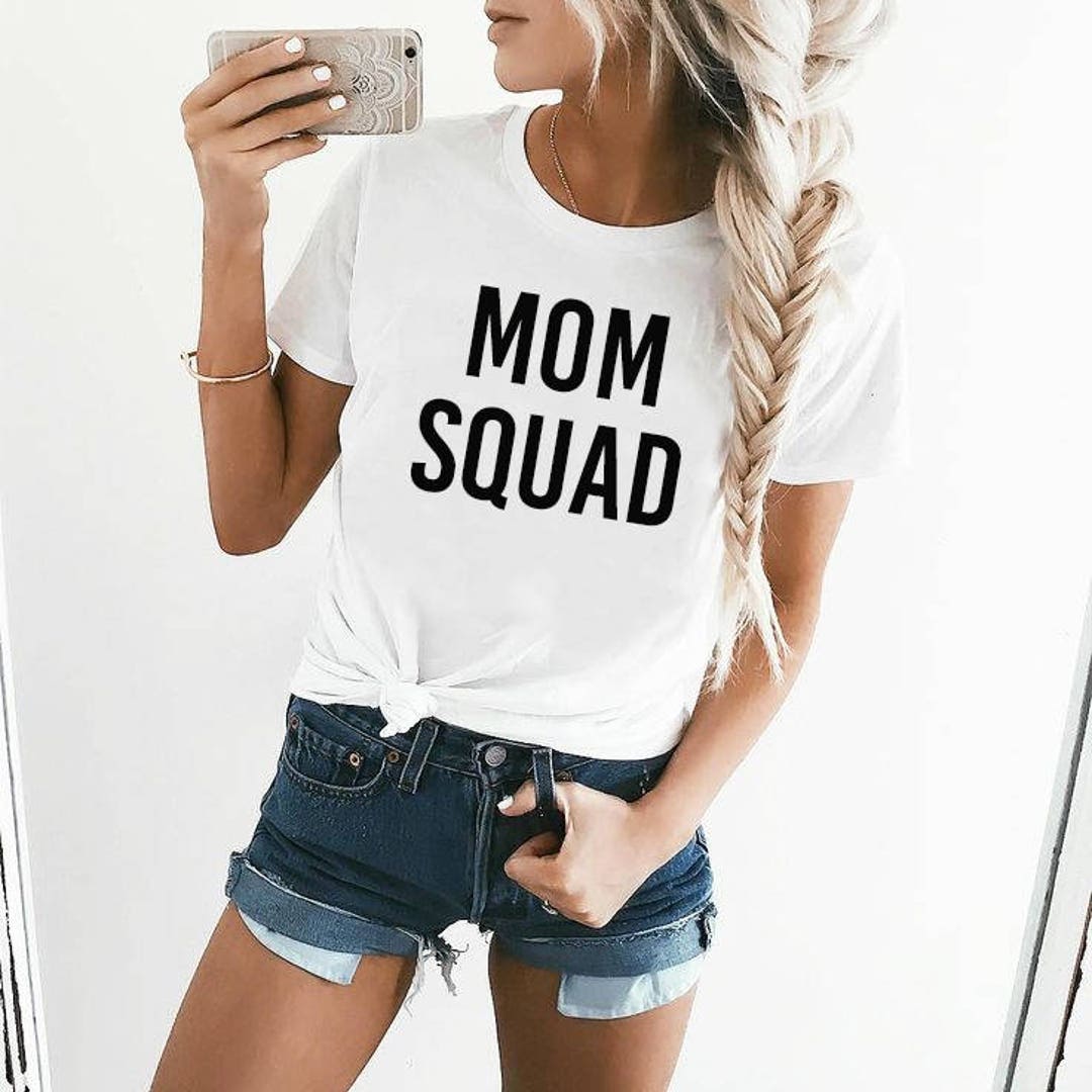 Mom Squad Shirt Womens Shirt Mother’s Day Gift Mama Shirt New Mom Shirt