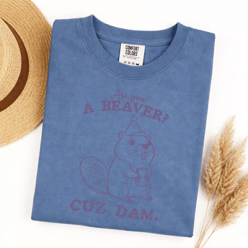 Comfort Colors funny beaver shirt, are you a beaver cuz dam t-shirt, cute animal pun tee, unisex soft graphic tee, witty gift for friends image 5