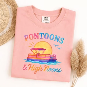 Comfort Colors Pontoons & High Noons T-Shirt, Lake Life Tee, Boat Day Shirt, Summer Vacation, Boating Gift, River Trip, Beachy Vibes image 8