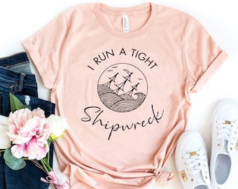 I Run a Tight Ship Wreck Shirt, Shirt for Mom, Mom Life T-shirt, Shirt for mother’s day, New Mom tee, Cruise T-shirt, Cute Gift for Mom