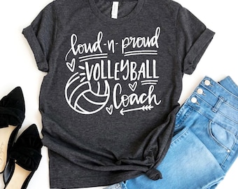Loud And Proud Volleyball Coach T-shirt, Volleyball Coach Shirt, Spirit Shirt, Appreciation Gift, Game Day Tshirt, Coach Tee, Gift For Coach